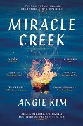 Cover-Bild zum Titel 'Miracle Creek' von 'Angie Kim'