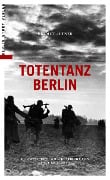 Cover-Bild zum Titel 'Totentanz Berlin' von 'Helmut Altner'