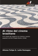 Cover-Bild zum Titel 'Al ritmo del cinema brasiliano' von 'Afonso Felipe G. Leite Romagna'