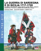 Cover-Bild zum Titel 'La guerra di Sardegna e di Sicilia 1717-1720. Gli eserciti contrapposti' von 'Giancarlo Boeri'
