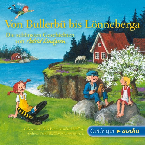 Von Bullerbü bis Lönneberga - Astrid Lindgren