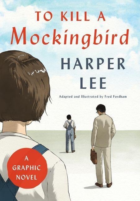 To Kill a Mockingbird (Graphic Novel) - Harper Lee, Fred Fordham