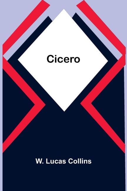 Cicero - W. Lucas Collins