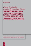 Cover-Bild zum Titel 'Verkörperung als Paradigma theologischer Anthropologie' von ''