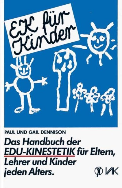 EK für Kinder. Das Handbuch der EDU-Kinestetik - Paul E. Dennison, Gail E. Dennison