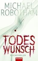 Todeswunsch - Michael Robotham