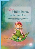 Cover-Bild zum Titel 'Käthes WUNDERsame Reise in Herz' von 'Katharina Müller'