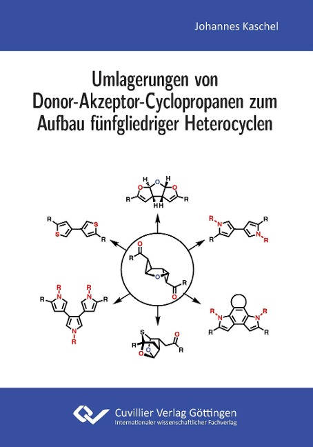 Umlagerungen von Donor-Akzeptor-Cyclopropanen zum Aufbau fünfgliedriger Heterocyclen - Johannes Kaschel