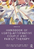 Cover-Bild zum Titel 'Handbook of LGBTQ-Affirmative Couple and Family Therapy' von ''