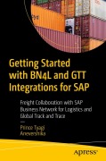 Cover-Bild zum Titel 'Getting Started with Bn4l and Gtt Integrations for SAP' von 'Prince Tyagi, Anevershika'