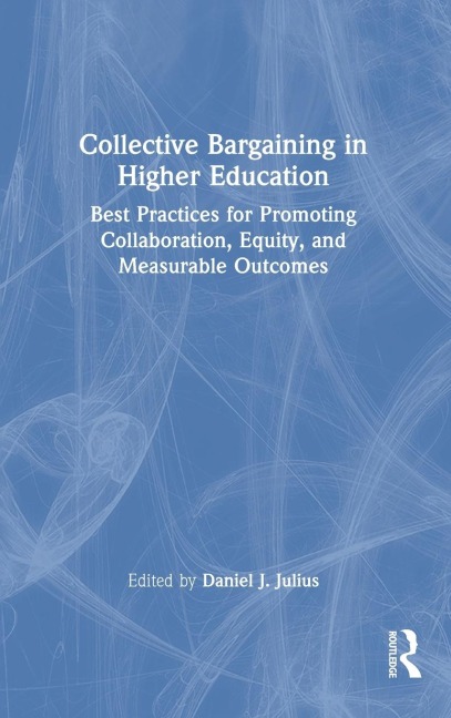 Collective Bargaining in Higher Education - 
