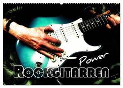 Cover-Bild zum Titel 'Rockgitarren Power (Wandkalender 2026 DIN A2 quer), CALVENDO Monatskalender' von 'Renate Bleicher'