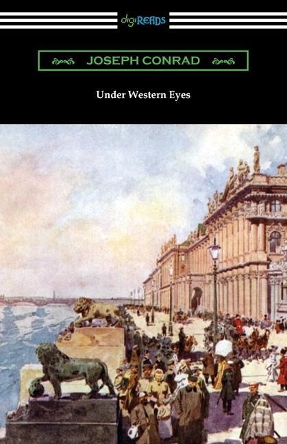 Under Western Eyes - Joseph Conrad
