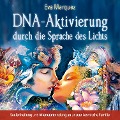 Cover-Bild zum Titel 'DNA-Aktivierung durch die Sprache des Lichts' von 'Eva Marquez, Thaddeus'