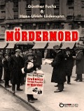 Cover-Bild zum Titel 'Mördermord' von 'Günther Fuchs, Hans-Ulrich Lüdemann'