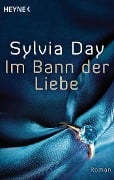 Im Bann der Liebe - Sylvia Day