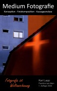 Cover-Bild zum Titel 'Medium Fotografie' von 'Karl Lapp'