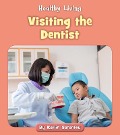 Visiting the Dentist - Katlin Sarantou
