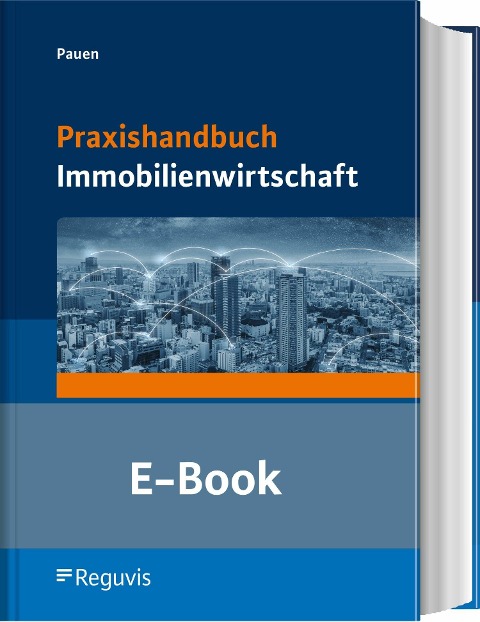 Praxishandbuch Immobilienwirtschaft (E-Book) - Werner Pauen