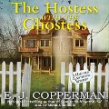 Cover-Bild zum Titel 'The Hostess with the Ghostess Lib/E' von 'E. J. Copperman'