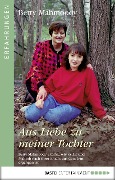 Cover-Bild zum Titel 'Aus Liebe zu meiner Tochter' von 'Betty Mahmoody'