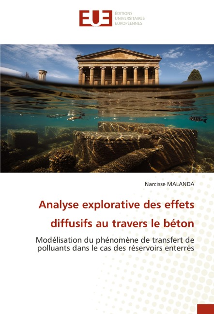 Analyse explorative des effets diffusifs au travers le béton - Narcisse Malanda