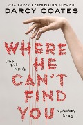 Cover-Bild zum Titel 'Where He Can't Find You' von 'Darcy Coates'