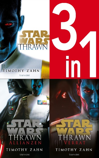 Star Wars(TM) Thrawn-Trilogie (Kanon) - Thrawn / Thrawn Allianzen / Thrawn Verrat - Timothy Zahn