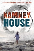 Cover-Bild zum Titel 'Kamney House' von 'Vanessa Siemens, Dorothea Balzer'
