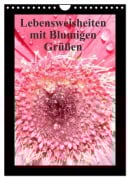 Lebensweisheiten mit Blumigen Grüßen (Wandkalender 2026 DIN A4 hoch), CALVENDO Monatskalender - Sven Herkenrath