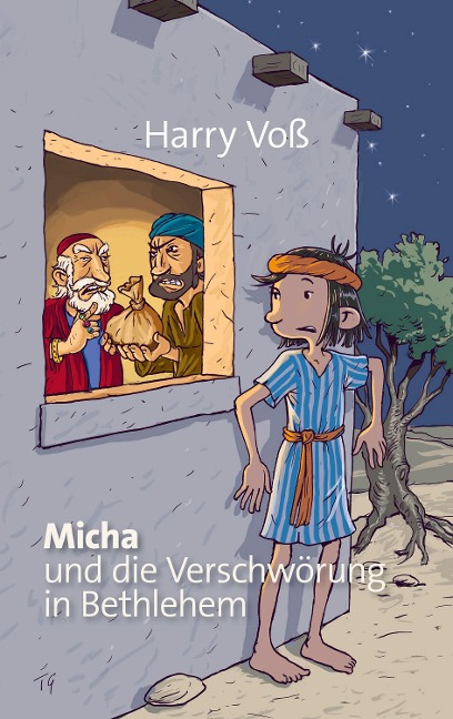 Micha und die Verschwörung in Bethlehem - Harry Voß