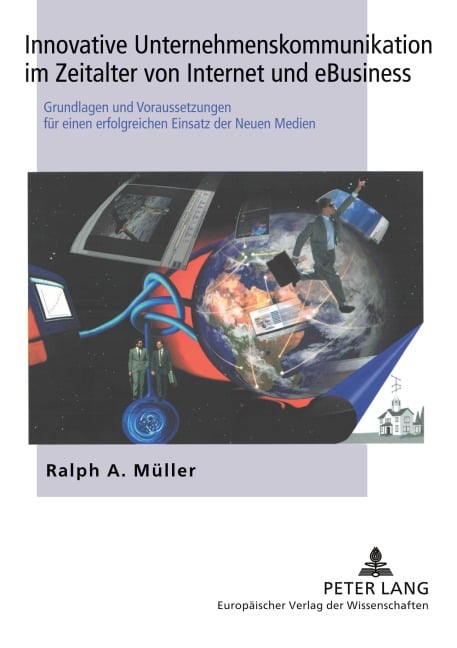 Innovative Unternehmenskommunikation im Zeitalter von Internet und eBusiness - Ralph Müller