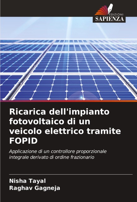 Ricarica dell'impianto fotovoltaico di un veicolo elettrico tramite FOPID - Nisha Tayal, Raghav Gagneja
