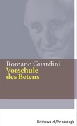 Cover-Bild zum Titel 'Vorschule des Betens' von 'Romano Guardini'