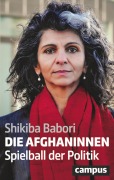 Cover-Bild zum Titel 'Die Afghaninnen' von 'Shikiba Babori'