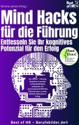 Cover-Bild zum Titel 'Mind-Hacks für die Führung - Entfesseln Sie Ihr kognitives Potenzial für den Erfolg' von 'Simone Janson'