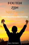 Cover-Bild zum Titel 'Fouten Zijn Mijlpalen' von 'Luis L. Frederick'