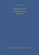 Cover-Bild zum Titel 'Kardinäle, Klerus und Kirchen Roms 1049-1130' von 'Rudolf Hüls'