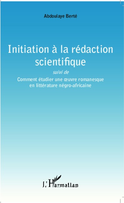 Initiation à la rédaction scientifique - Abdoulaye Berté