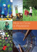 Cover-Bild zum Titel 'How to Grow a Playspace' von ''
