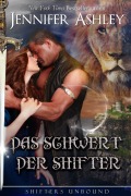 Das Schwert der Shifter (Shifters Unbound: Deutsche Ausgabe) - Jennifer Ashley