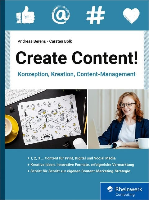 Create Content! - Andreas Berens, Carsten Bolk