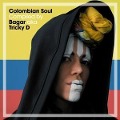 Cover-Bild zum Titel 'Colombian Soul compiled by Bagar aka Tricky D' von 'Bagar Aka Tricky D'