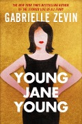 Cover-Bild zum Titel 'Young Jane Young' von 'Gabrielle Zevin'