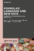 Formulaic Language and New Data - 