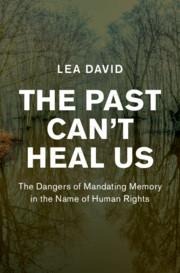 The Past Can't Heal Us - Lea David