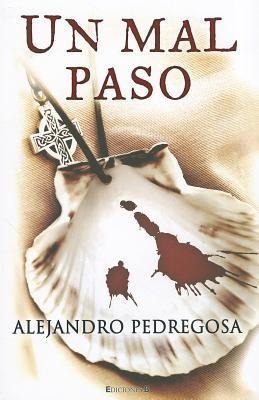 Un Mal Paso - Alejandro Pedregosa