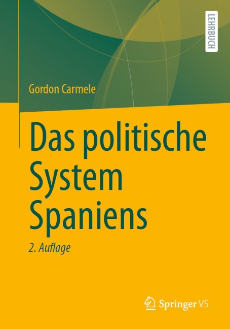 Das politische System Spaniens - Gordon Carmele