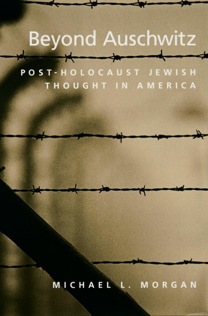 Beyond Auschwitz - Michael L. Morgan