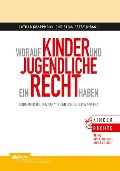 Cover-Bild zum Titel 'Worauf Kinder und Jugendliche ein Recht haben' von ''